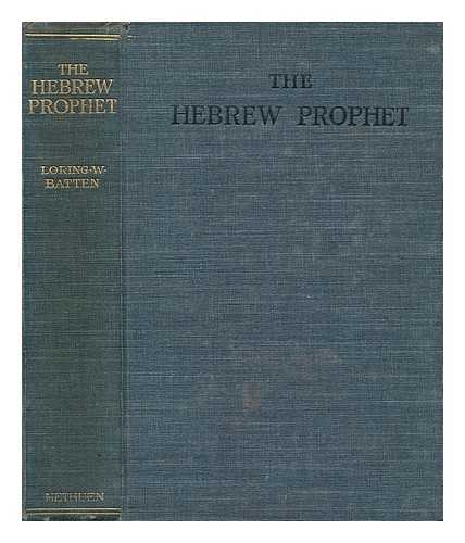 BATTEN, LORING W. (LORING WOART) (1859-1946) - The Hebrew prophet