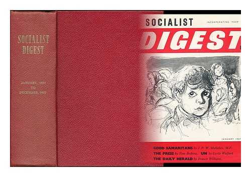 LABOUR PARTY (GREAT BRITAIN) - Socialist digest : January, 1957 to December, 1957
