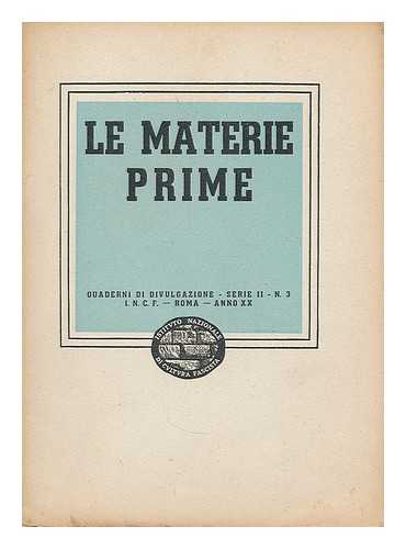 ISTITUTO NAZIONALE DI CULTURA FASCISTA - Le materie prime