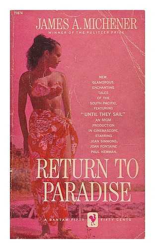 MICHENER, JAMES ALBERT (1907-1997) - Return to paradise