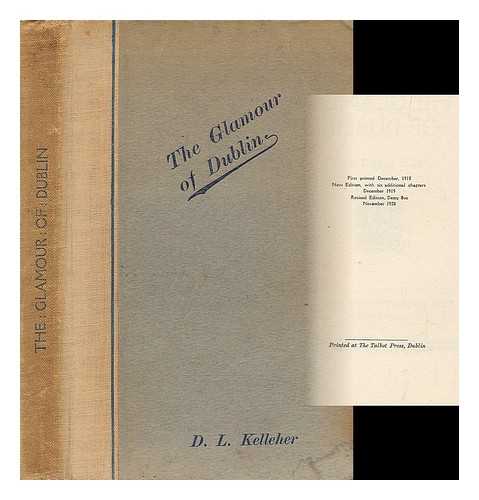 KELLEHER, DANIEL LAWRENCE (1883-CA 1932) - The glamour of Dublin