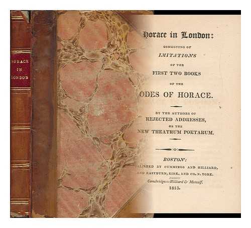 SMITH, JAMES (1775-1839) - Horace in London: : Consisting of Imitations of the First Two Books of the Odes of Horace.