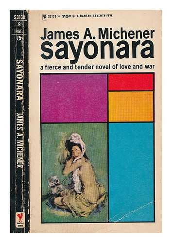 MICHENER, JAMES ALBERT (1907-1997) - Sayonara