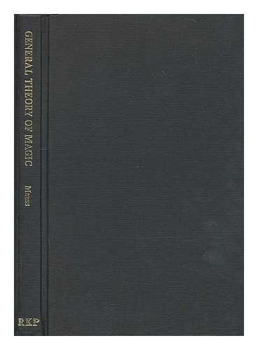 MAUSS, MARCEL (1858-1917) - A general theory of magic