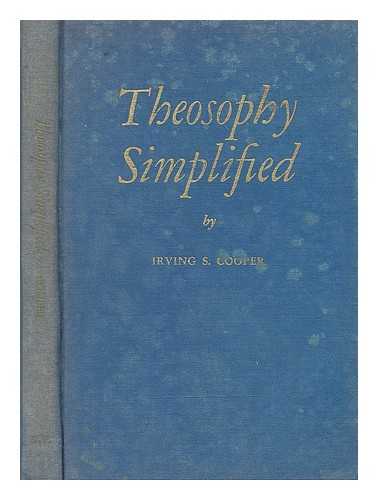 COOPER, IRVING S. (IRVING STEIGER) (1882-1935) - Theosophy simplified