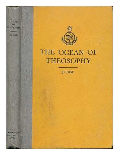 JUDGE, WILLIAM QUAN (1851-1896) - The ocean of theosophy / William Q. Judge