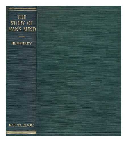 HUMPHREY, GEORGE (1889-?) - The story of man's mind