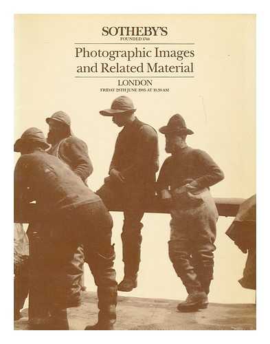 SOTHEBY'S LONDON - Photographic images and related material. London, Friday 28th June 1985 at 10.30 AM