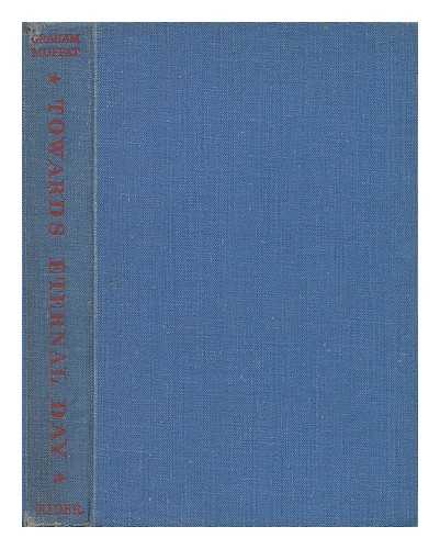 MOFFAT, GRAHAM (1866-1951) - Towards eternal day : the psychic memoirs of a playwright