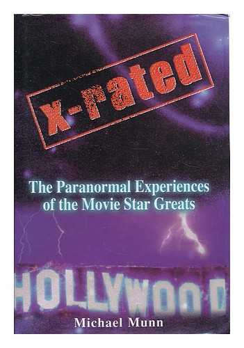 MUNN, MICHAEL - X-rated : the paranormal experiences of the movie star greats