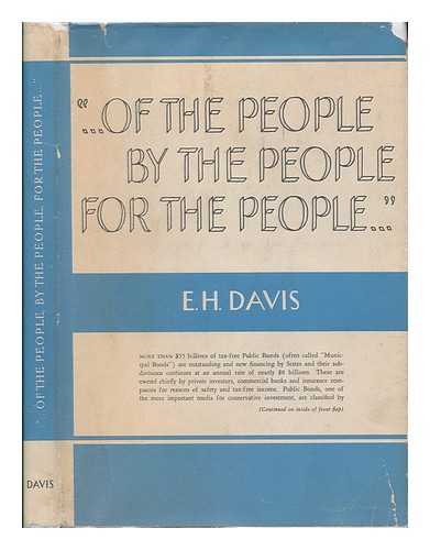 DAVIS, E. H. - '..of the People, by the People, for the People...' - An Informal Analysis of Tax-Free Public Bonds (Municipal Bonds)
