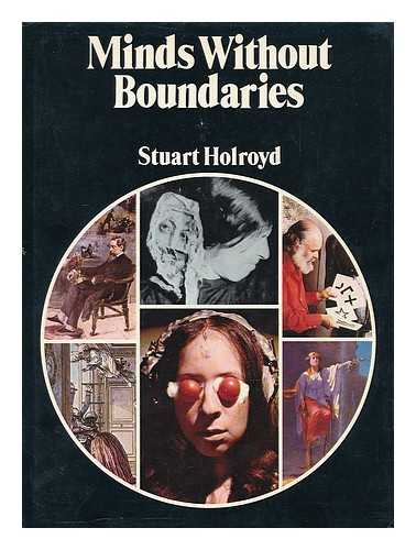 HOLROYD, STUART - Minds without boundaries