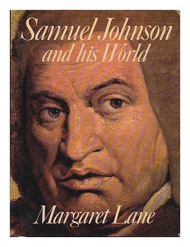 LANE, MARGARET (1907- ) - Samuel Johnson & his world / Margaret Lane