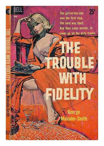 Malcolm-Smith, George - The trouble with fidelity