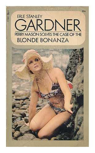 GARDNER, ERLE STANLEY (1889-1970) - The case of the blonde bonanza