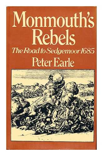 EARLE, PETER (1937-) (COMP. ) - MONMOUTH'S REBELS The Road to Sedgemoor