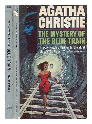 CHRISTIE, AGATHA (1890-1976) - The mystery of the blue train