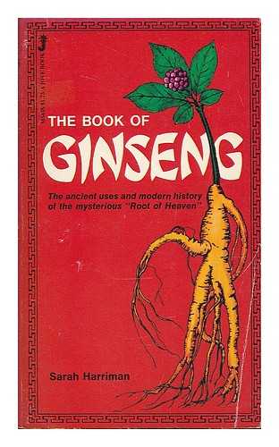 HARRIMAN, SARAH - Book of ginseng