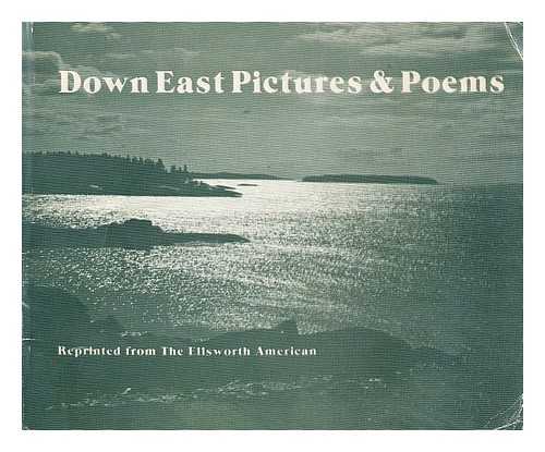ELLSWORTH AMERICAN - Down east pictures and poems