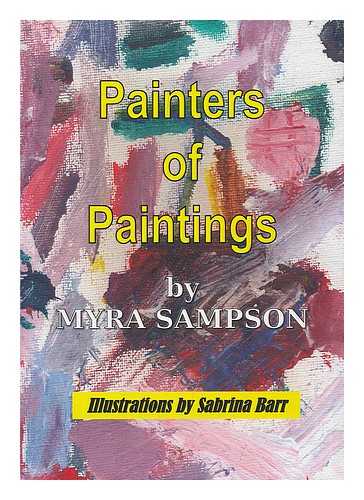 SAMPSON, MYRA. BARR, SABRINA (ILLUS.) - Painters of paintings