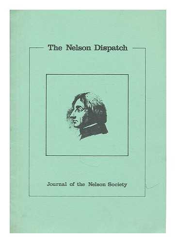 NELSON SOCIETY - The Nelson Dispatch : Journal of the Nelson Society. Volume 1, part 6, April 1983