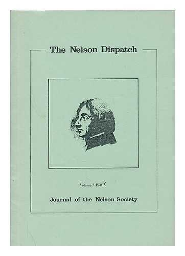 NELSON SOCIETY - The Nelson Dispatch : Journal of the Nelson Society. Volume 2, part 6, April. 1986