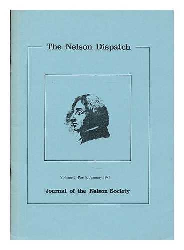 NELSON SOCIETY - The Nelson Dispatch : Journal of the Nelson Society. Volume 2, part 9, Jan. 1987