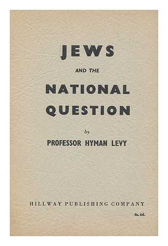 LEVY, H. (HYMAN) (1889-?) - Jews and the national question