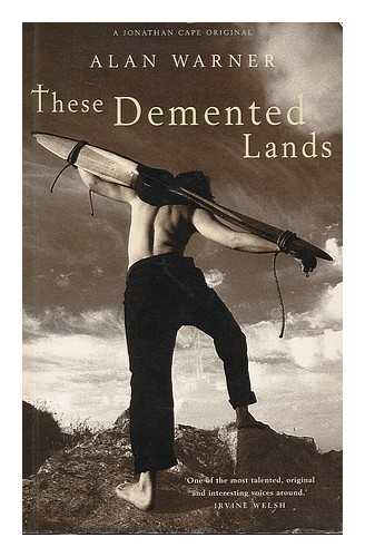 WARNER, ALAN - These demented lands