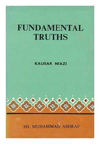 NIYAZI, KAUSAR - Fundamental truths / Kausar Niazi