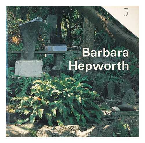 HEPWORTH, BARBARA, DAME (1903-1975). TATE GALLERY - Barbara Hepworth : a guide to the Tate Gallery collection at London and St. Ives, Cornwall