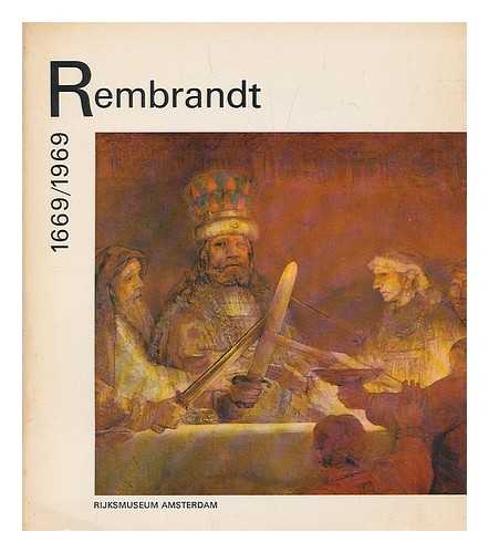 Rembrandt Harmenszoon van Rijn; van Thiel, Pieter J J, ; Rijksmuseum (Netherlands) - Rembrandt. 1669 : 1969 [Language: Dutch]