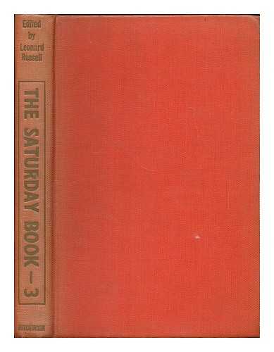 RUSSELL, LEONARD (ED.) - The Saturday book 3 / edited by Leonard Russell with decorations by Laurence Scarfe