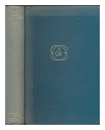 BYRON, GEORGE GORDON BYRON, BARON, 1788-1824 ; ORIGO, IRIS (1902- ) [COMP.] - The last attachment : the story of Byron and Teresa Guiccioli as told in their unpublished letters and other family papers