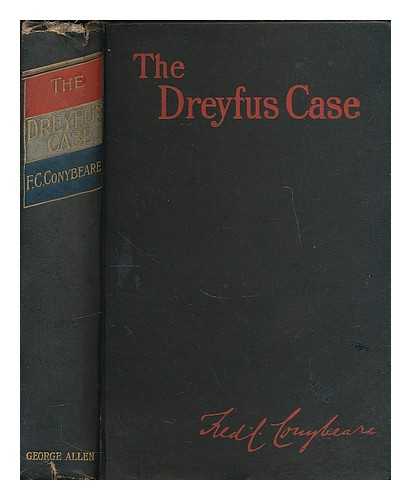 CONYBEARE, F. C. (FREDERICK CORNWALLIS), (1856-1924) - The Dreyfus Case