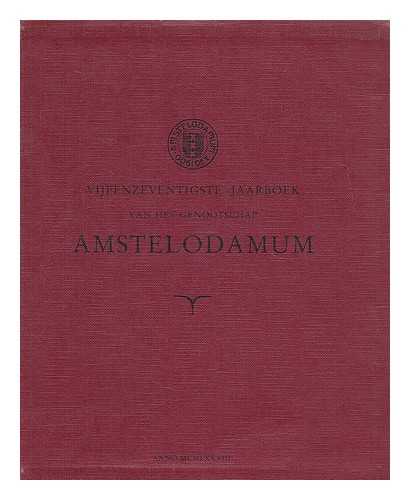 VAN THIJN, E. - Amstelodamum : Vijfenzeventigste Jaarboek van het Genootschap / beschermheer Drs. E. van Thijn