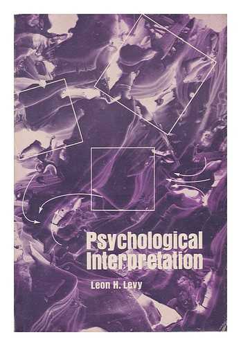 LEVY, LEON H. - Psychological Interpretation