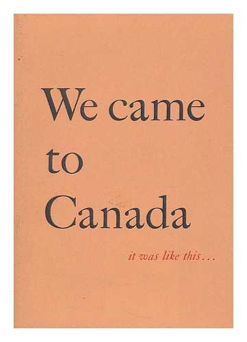 BEAK, THOMAS WILLIAM - We came to Canada