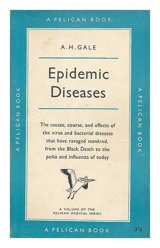 GALE, ARTHUR HAROLD - Epidemic diseases / edited by E.R. Hargreaves