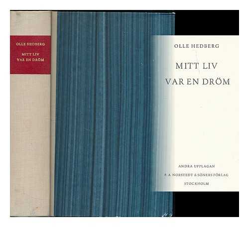 HEDBERG, OLLE (1899-1974) - Mitt liv var en drom [Language: Swedish]