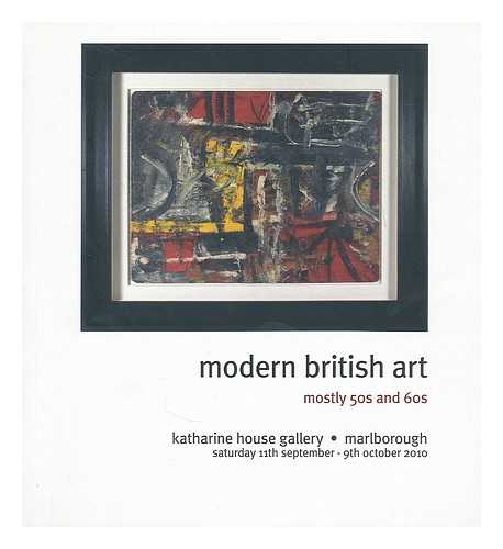 KATHERINE HOUSE GALLERY - Modern British art : mostly 50s and 60s - Exhibition: 11th September - 9th October 2010