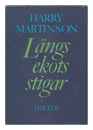 MARTINSON, HARRY (1904-1978) - Langs ekots stigar : ett urval efterlamnade dikter / Harry Martinson [Language: Swedish]