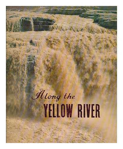 FOREIGN LANGUAGES PRESS - Along the Yellow River