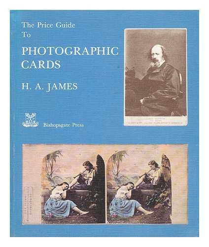 James, H. Anthony - The price guide to photographic cards / H.A. James