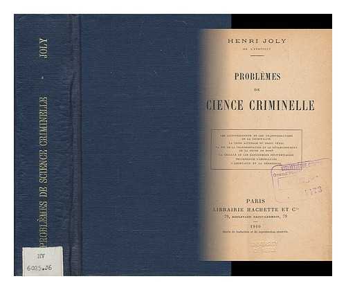 JOLY, HENRI (1839-1925) - Problmes de science criminelle / Henri Joly