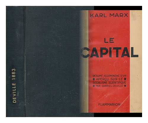 MARX, KARL (1818-1883) - Le Capital resume accompagne d'un apercu sur le Socialisme Scientifique par Gabriel Deville