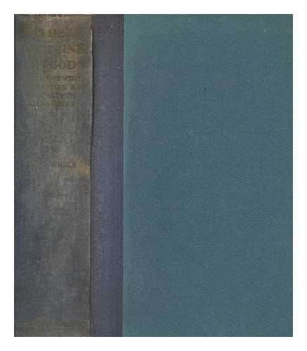 WICKS, HENRY J. CHARLES, ROBERT HENRY (1855-1931) - The doctrine of God in the Jewish apocryphal and apocalyptic literature