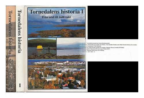 TORNEDALSKOMMUNERNAS HISTORIEBOKSKOMMITTE - Tornedalens historia [volumes 1 & 2 - Language: Swedish]