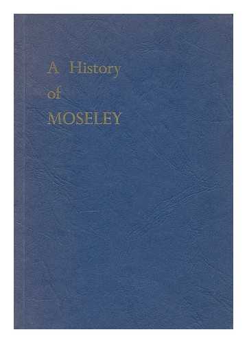 FAIRN, ANNE - A history of Moseley