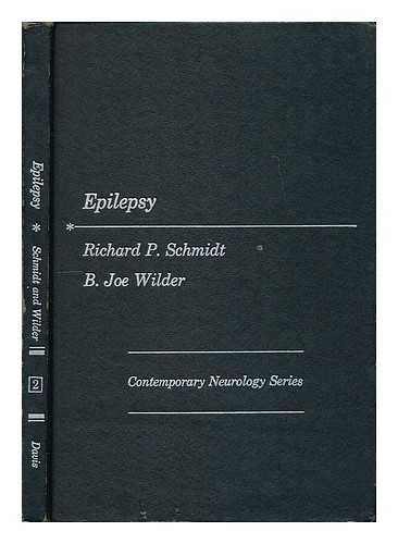 SCHMIDT, RICHARD PENROSE - Epilepsy / Richard Penrose Schmidt and B. Joe Wilder